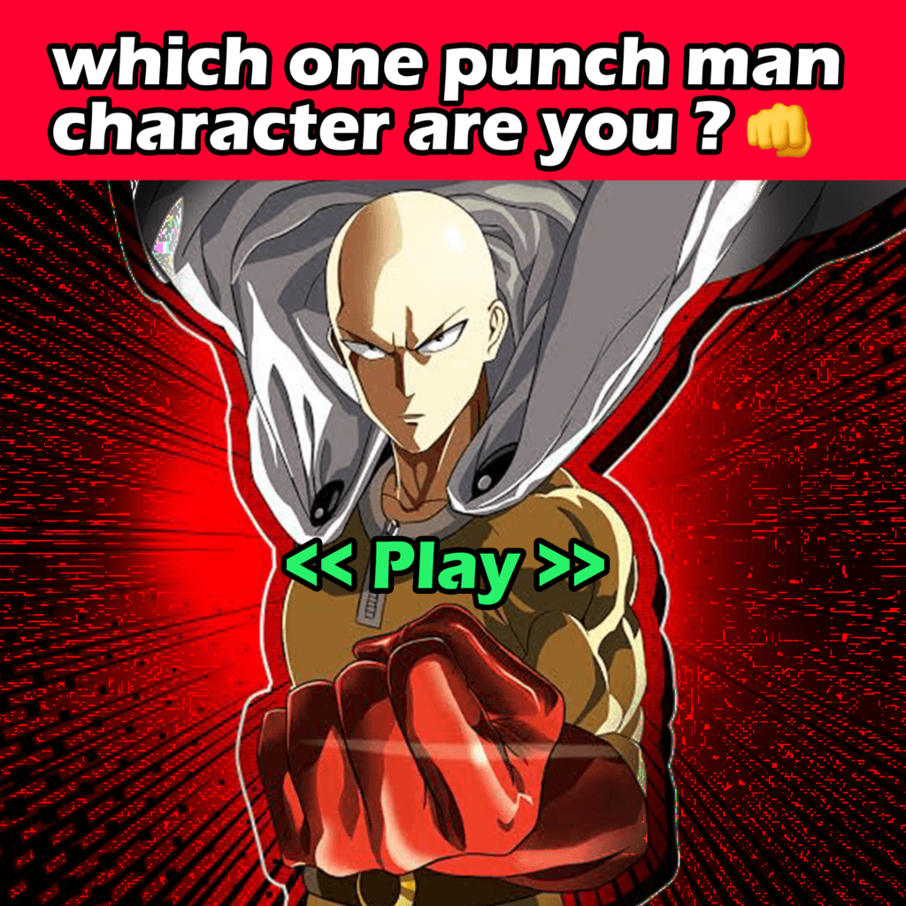 Which One Punch Man Character Are You?